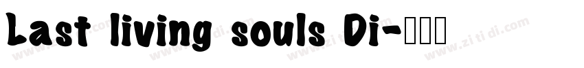 Last living souls Di字体转换